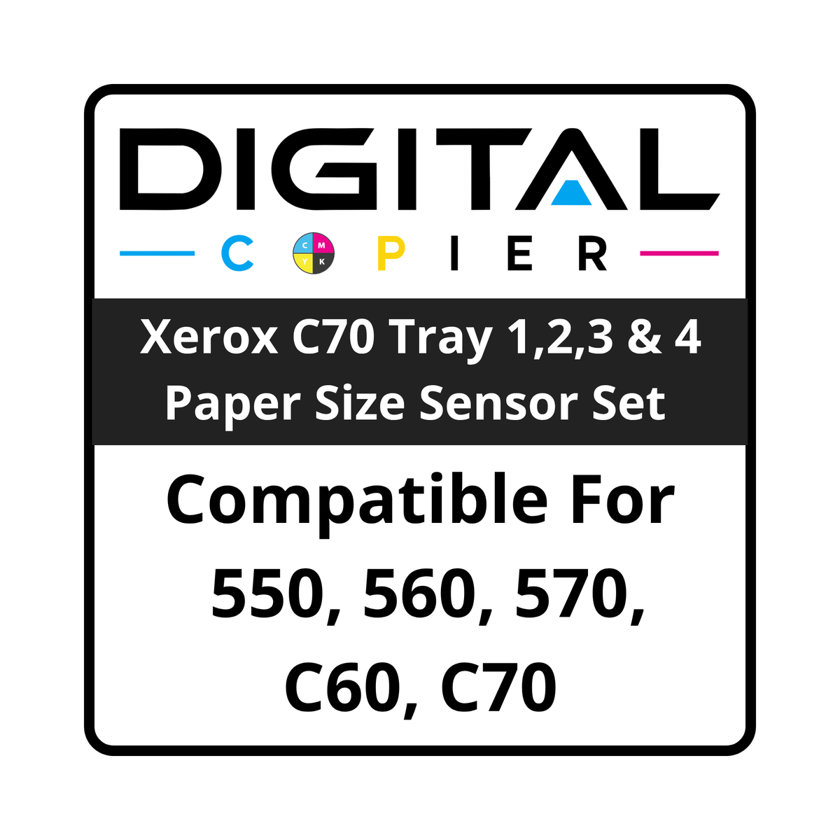 Digital Copier Refurbished Xerox C70 Tray 1, 2, 3 & 4 Paper Size Sensor Set | 110K11680 & 110K11820 | 550 560 570 C60 C70 | Durable Quality | Value Price